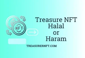 Treasure NFT Halal or Haram, Islamic fatwa